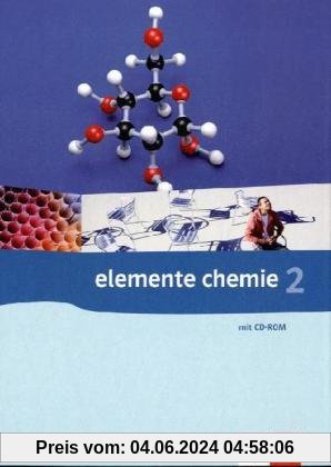 Elemente Chemie 2. G8. Schülerbuch Klasse 11/12. Allgemeine Ausgabe